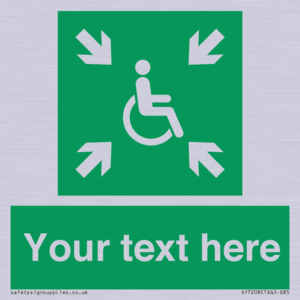 Custom sign safe condition evacuation temporary refuge